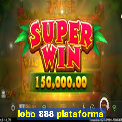 lobo 888 plataforma